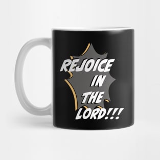 Rejoice in The Lord Mug